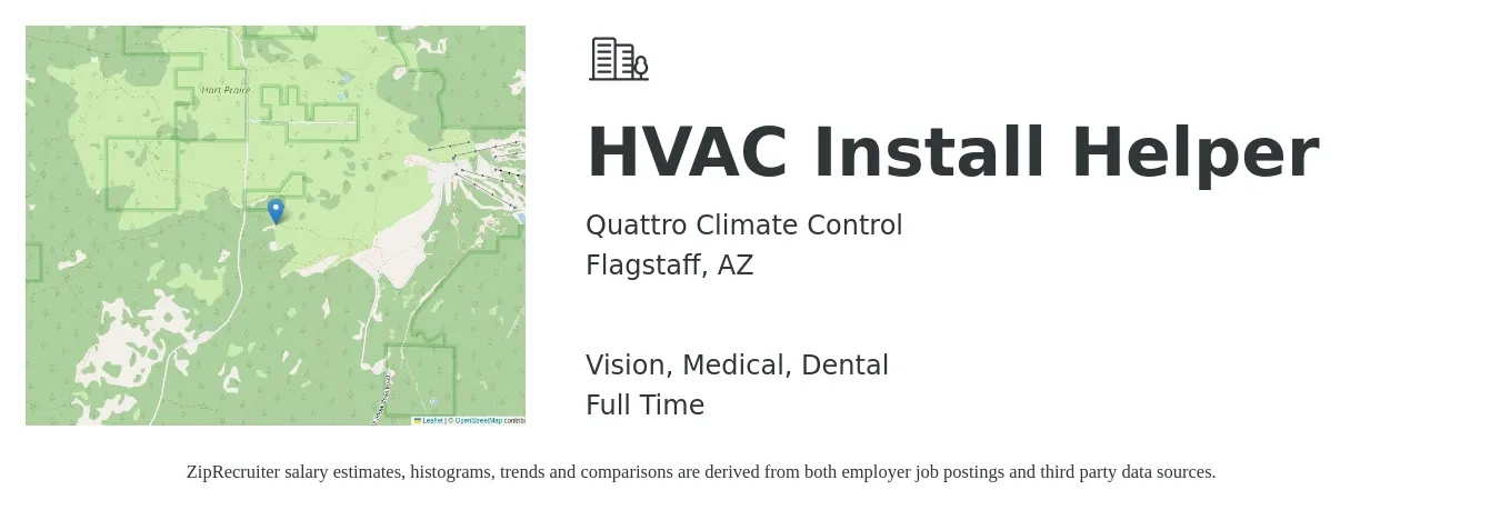 Quattro Climate Control job posting for a HVAC Install Helper in Flagstaff, AZ with a salary of $22 to $32 Hourly and benefits including dental, life_insurance, medical, retirement, and vision with a map of Flagstaff location.