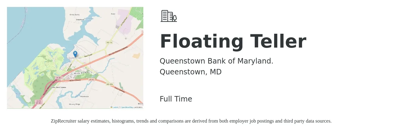 Queenstown Bank of Maryland. job posting for a Floating Teller in Queenstown, MD with a salary of $16 to $19 Hourly with a map of Queenstown location.