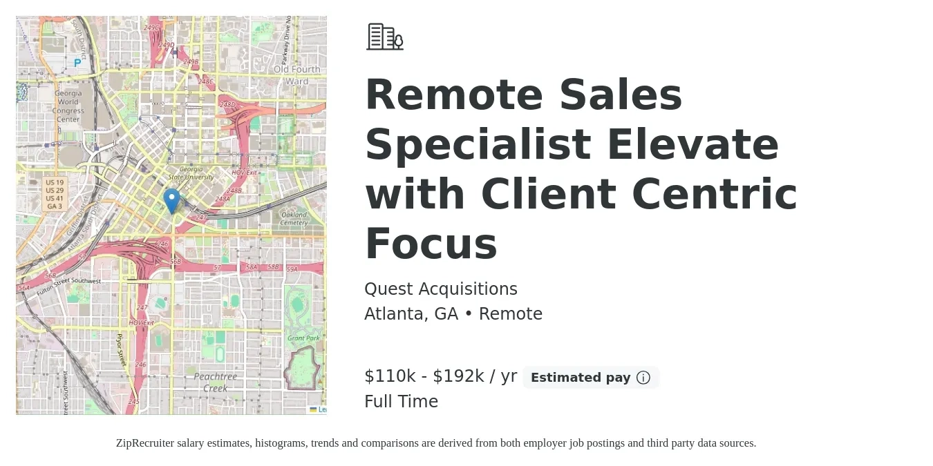 Quest Acquisitions job posting for a Remote Sales Specialist Elevate with Client Centric Focus in Atlanta, GA with a salary of $110,000 to $192,000 Yearly with a map of Atlanta location.