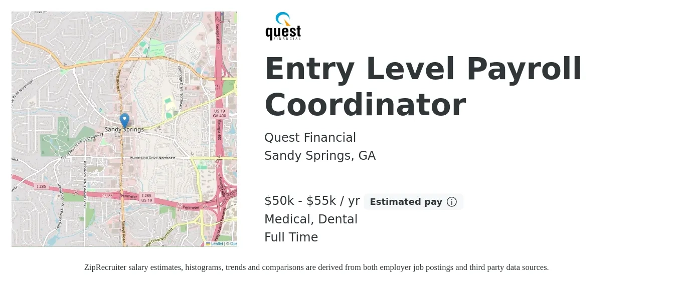 Quest Financial job posting for a Entry Level Payroll Coordinator in Sandy Springs, GA with a salary of $50,000 to $55,000 Yearly and benefits including dental, life_insurance, medical, and pto with a map of Sandy Springs location.