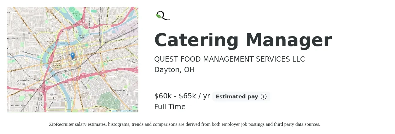 QUEST FOOD MANAGEMENT SERVICES LLC job posting for a Catering Manager in Dayton, OH with a salary of $60,000 to $65,000 Yearly with a map of Dayton location.