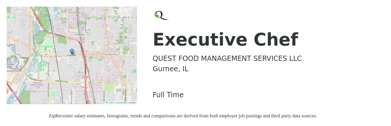 QUEST FOOD MANAGEMENT SERVICES LLC job posting for a Executive Chef in Gurnee, IL with a salary of $68,600 to $94,500 Yearly with a map of Gurnee location.