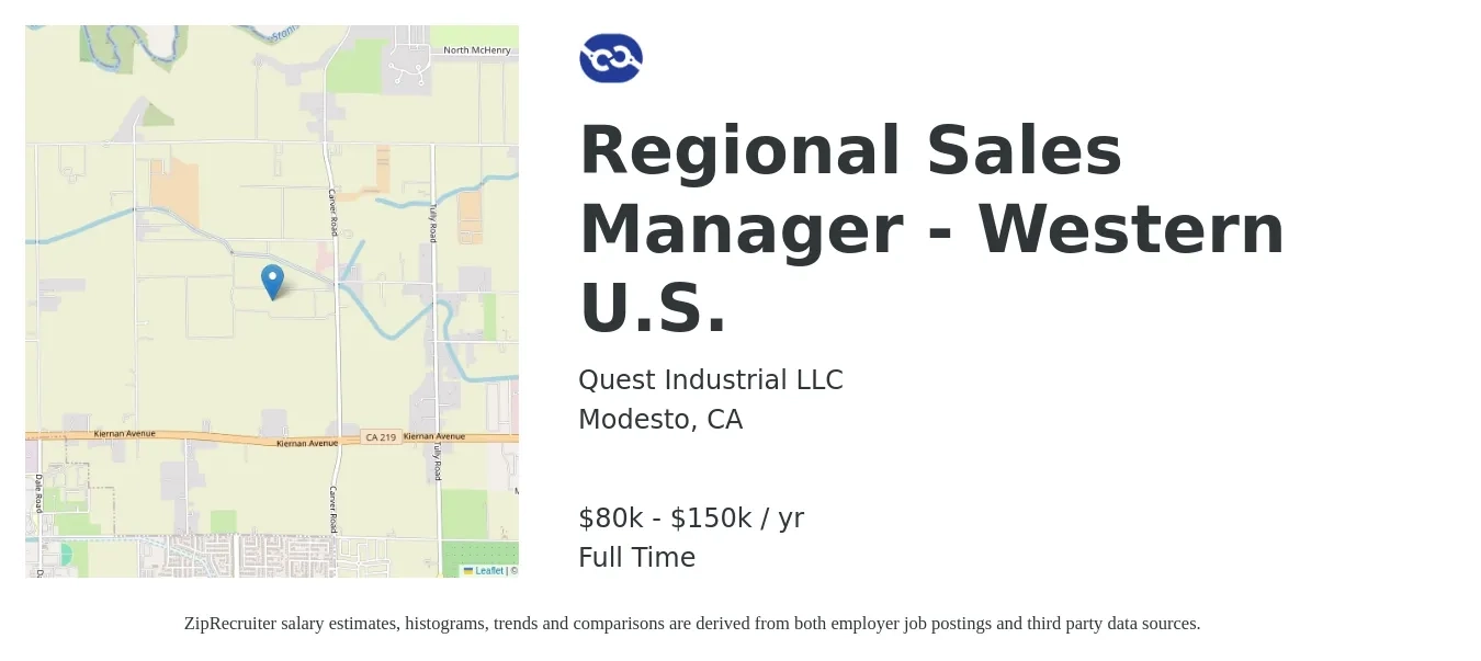 Quest Industrial LLC job posting for a Regional Sales Manager - Western U.S. in Modesto, CA with a salary of $80,000 to $150,000 Yearly with a map of Modesto location.