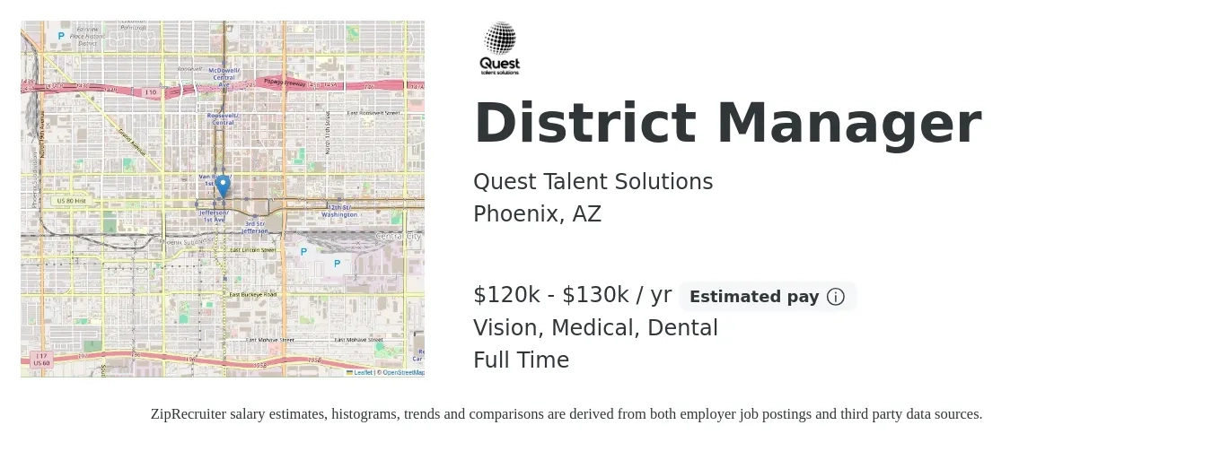 Quest Talent Solutions job posting for a District Manager in Phoenix, AZ with a salary of $120,000 to $130,000 Yearly (plus commission) and benefits including dental, medical, pto, and vision with a map of Phoenix location.