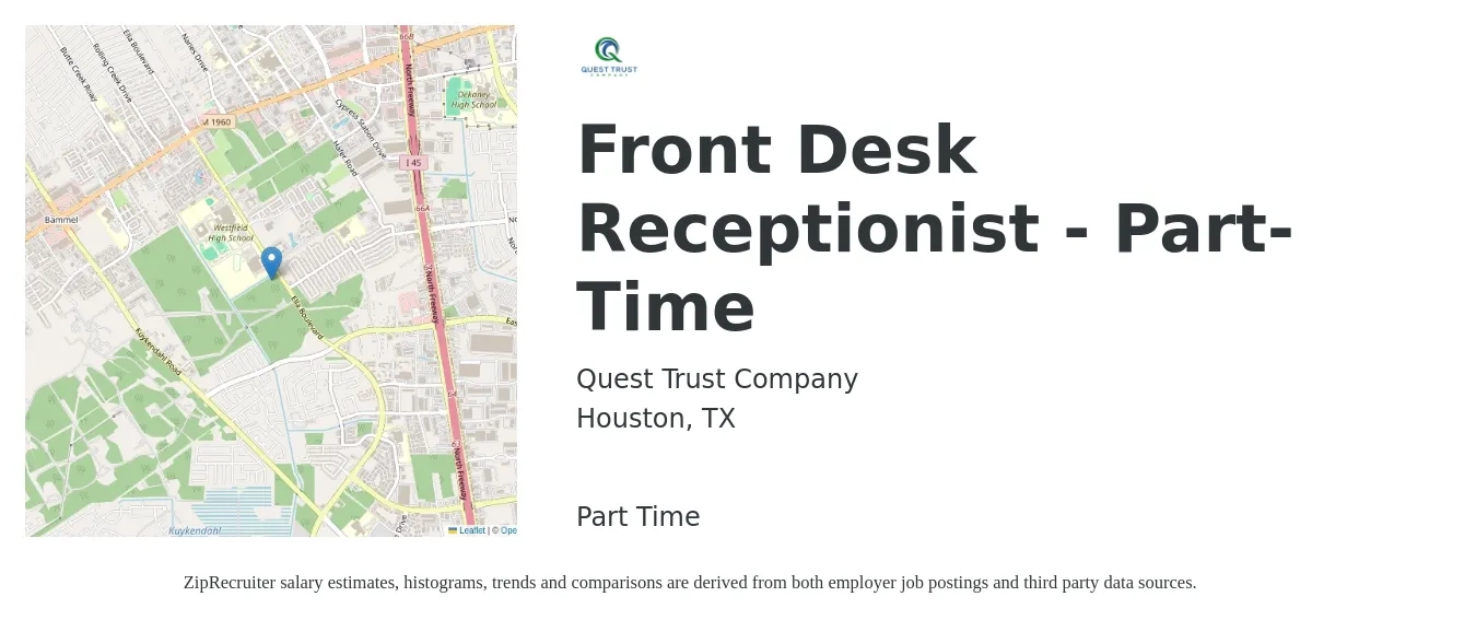 Quest Trust Company job posting for a Front Desk Receptionist - Part-Time in Houston, TX with a salary of $18 to $21 Hourly with a map of Houston location.