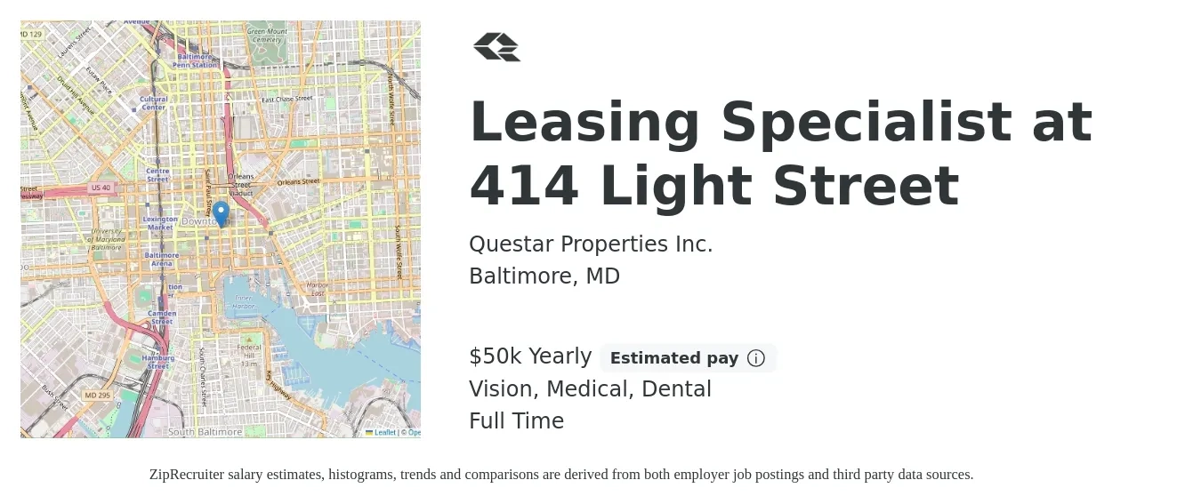 Questar Properties Inc. job posting for a Leasing Specialist at 414 Light Street in Baltimore, MD with a salary of $50,000 Yearly (plus commission) and benefits including life_insurance, medical, retirement, vision, and dental with a map of Baltimore location.