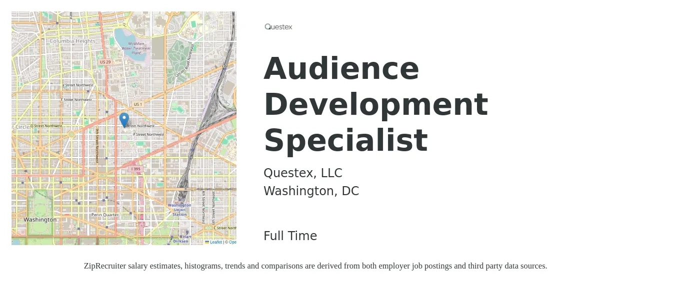 Questex, LLC job posting for a Audience Development Specialist in Washington, DC with a salary of $55,500 to $92,900 Yearly with a map of Washington location.