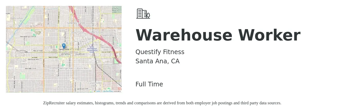 Questify Fitness job posting for a Warehouse Worker in Santa Ana, CA with a salary of $850 to $1,250 Weekly with a map of Santa Ana location.