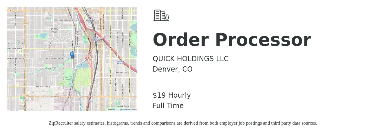 Quick Holdings LLC job posting for a Order Processor in Denver, CO with a salary of $17 to $22 Hourly with a map of Denver location.