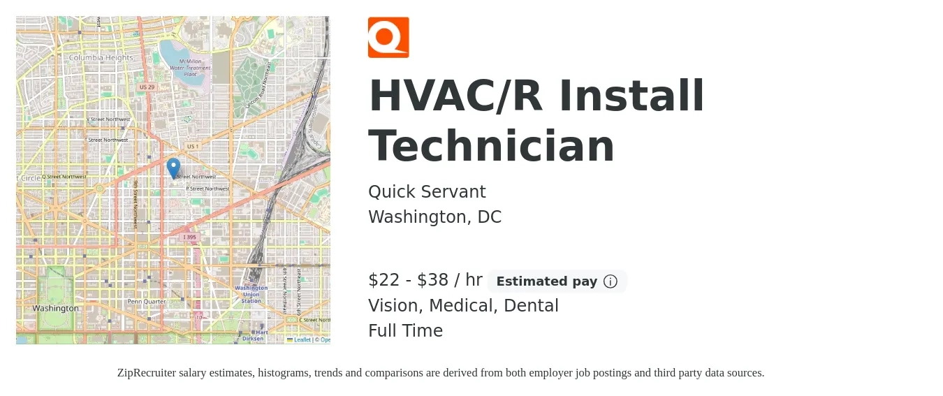 Quick Servant job posting for a HVAC/R Install Technician in Washington, DC with a salary of $23 to $40 Hourly and benefits including dental, life_insurance, medical, pto, retirement, and vision with a map of Washington location.