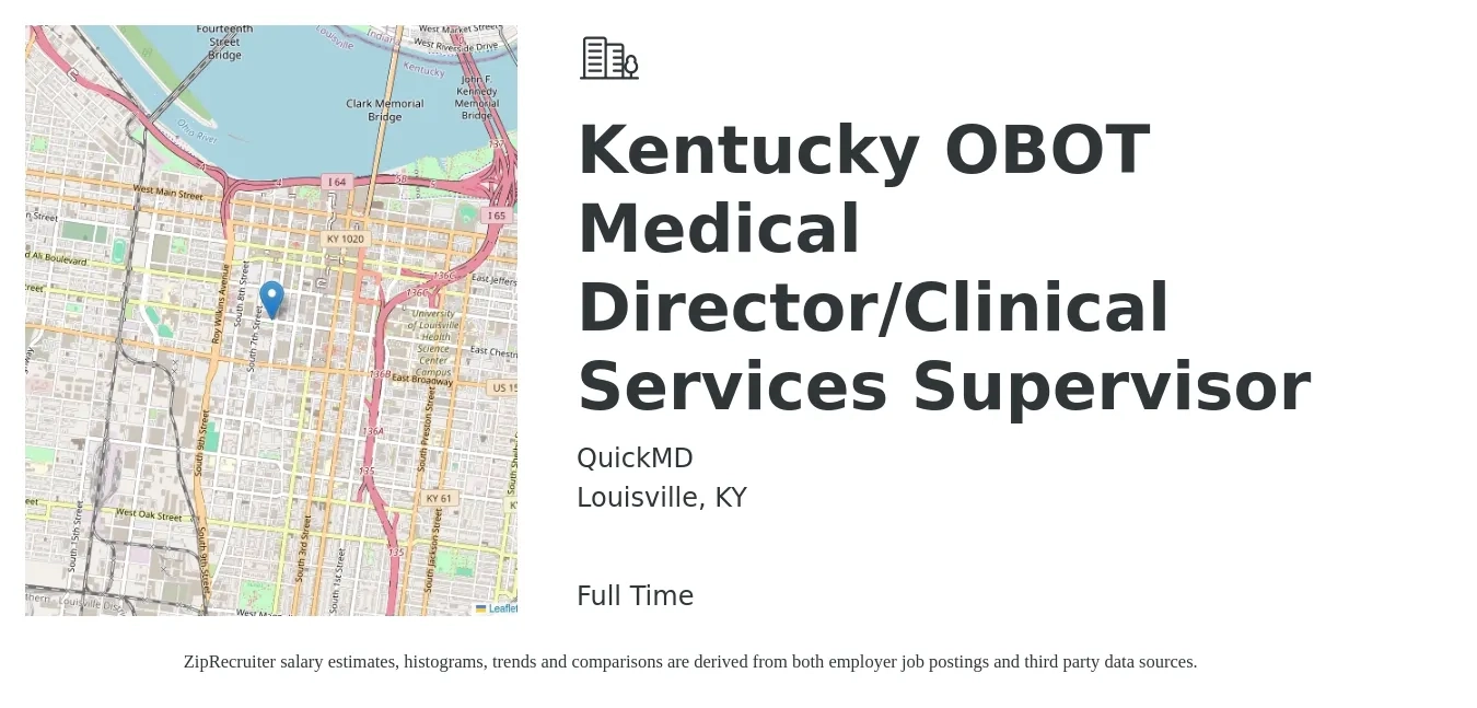 QuickMD job posting for a Kentucky OBOT Medical Director/Clinical Services Supervisor in Louisville, KY with a salary of $180,000 to $250,000 Yearly with a map of Louisville location.