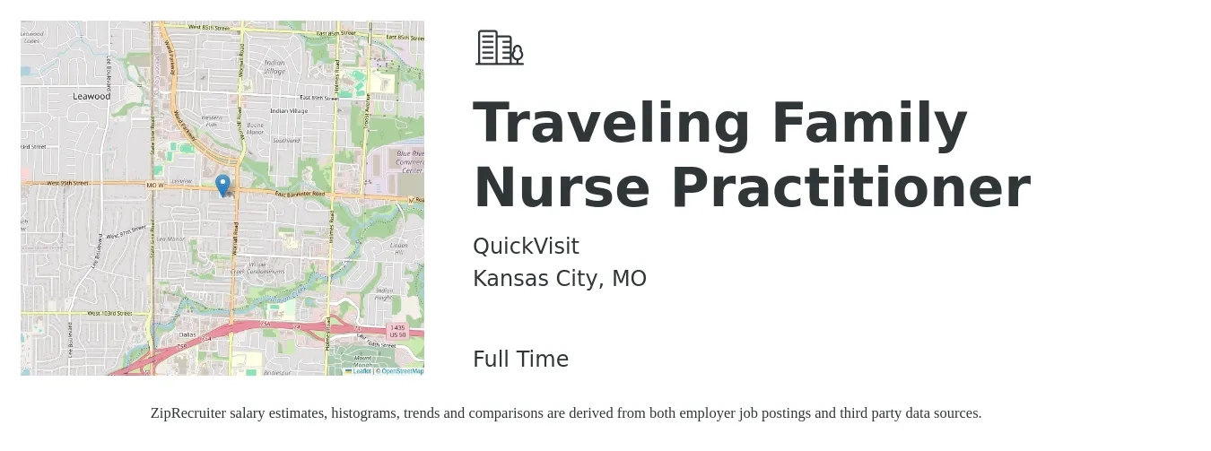 QuickVisit job posting for a Traveling Family Nurse Practitioner in Kansas City, MO with a salary of $107,800 to $136,600 Yearly with a map of Kansas City location.