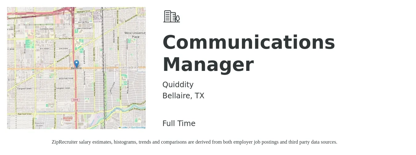 Quiddity job posting for a Communications Manager in Bellaire, TX with a salary of $59,400 to $87,800 Yearly with a map of Bellaire location.