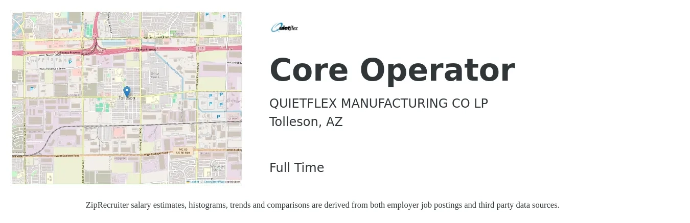 QUIETFLEX MANUFACTURING CO LP job posting for a Core Operator in Tolleson, AZ with a salary of $17 to $20 Hourly with a map of Tolleson location.