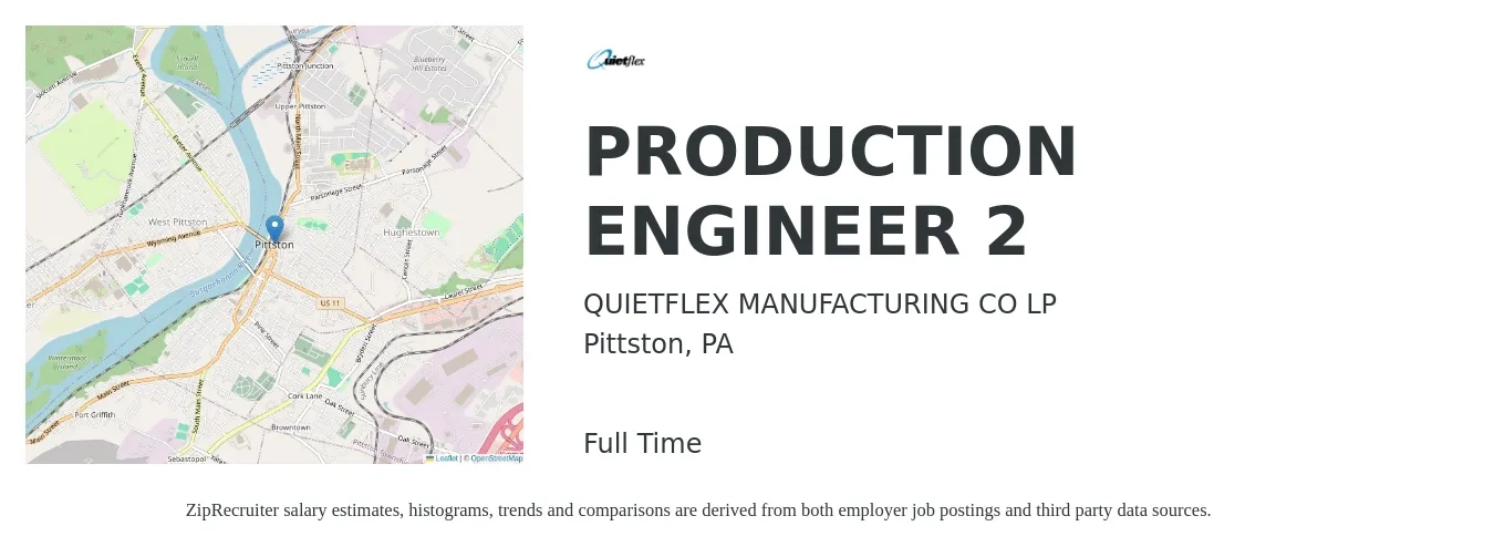 QUIETFLEX MANUFACTURING CO LP job posting for a PRODUCTION ENGINEER 2 in Pittston, PA with a salary of $135,100 Yearly with a map of Pittston location.