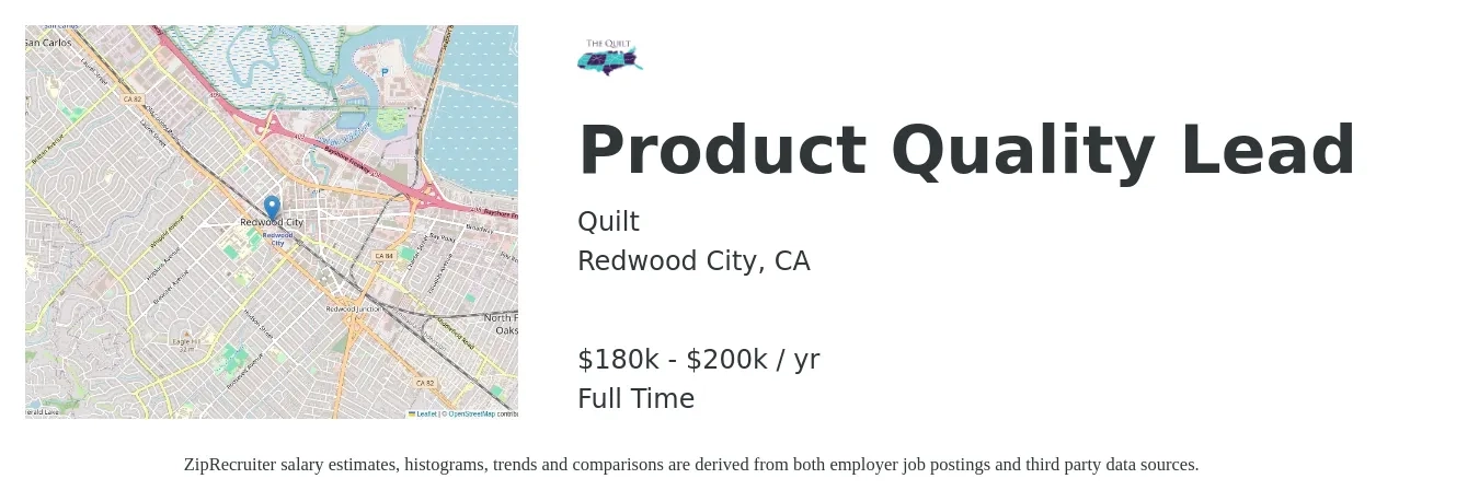 Quilt job posting for a Product Quality Lead in Redwood City, CA with a salary of $180,000 to $200,000 Yearly with a map of Redwood City location.