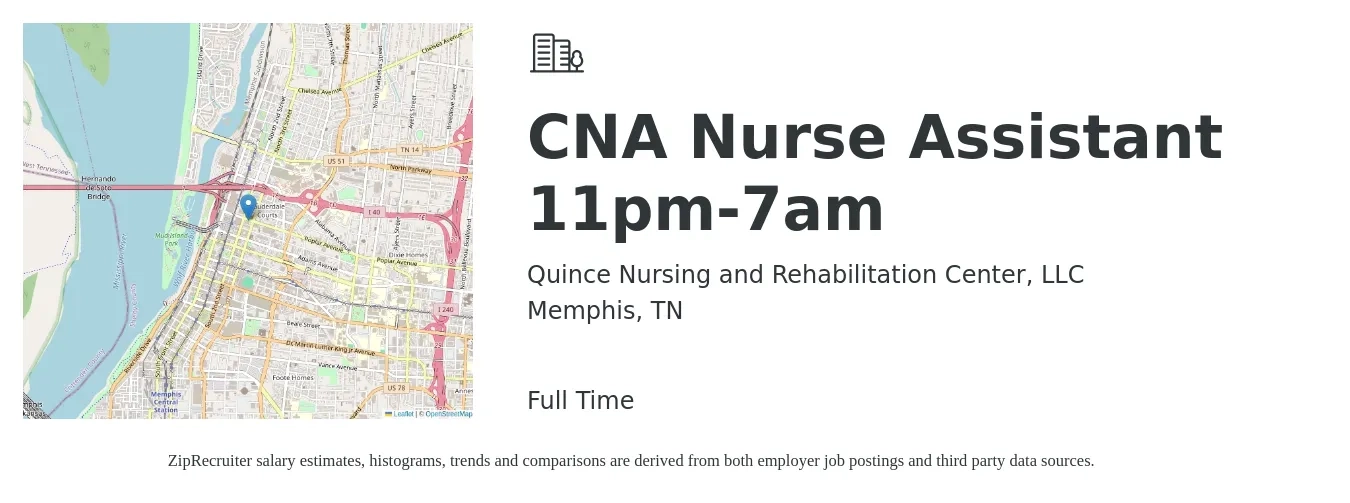 Quince Nursing and Rehabilitation Center, LLC job posting for a CNA Nurse Assistant 11pm-7am in Memphis, TN with a salary of $16 to $23 Hourly with a map of Memphis location.