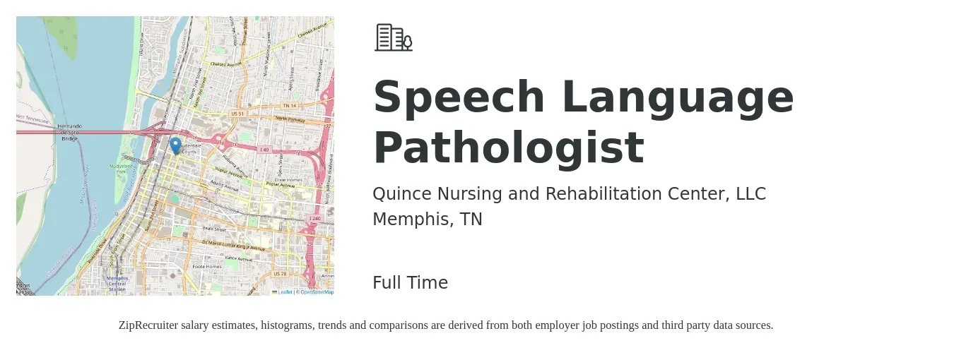 Quince Nursing and Rehabilitation Center, LLC job posting for a Speech Language Pathologist in Memphis, TN with a salary of $34 to $48 Hourly with a map of Memphis location.