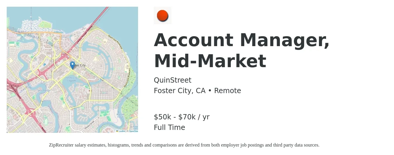 QuinStreet job posting for a Account Manager, Mid-Market in Foster City, CA with a salary of $50,000 to $70,000 Yearly with a map of Foster City location.