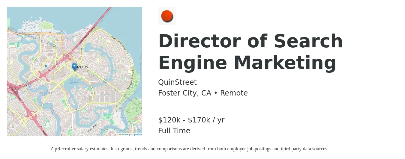 QuinStreet job posting for a Director of Search Engine Marketing in Foster City, CA with a salary of $120,000 to $170,000 Yearly with a map of Foster City location.