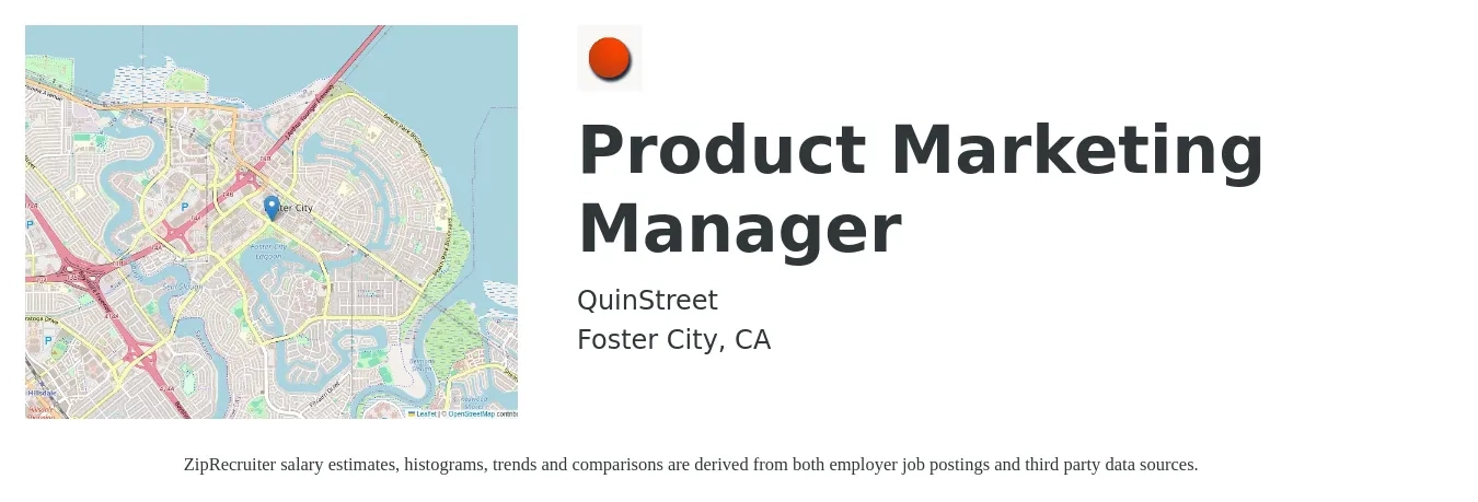 QuinStreet job posting for a Product Marketing Manager in Foster City, CA with a salary of $179,500 Yearly with a map of Foster City location.