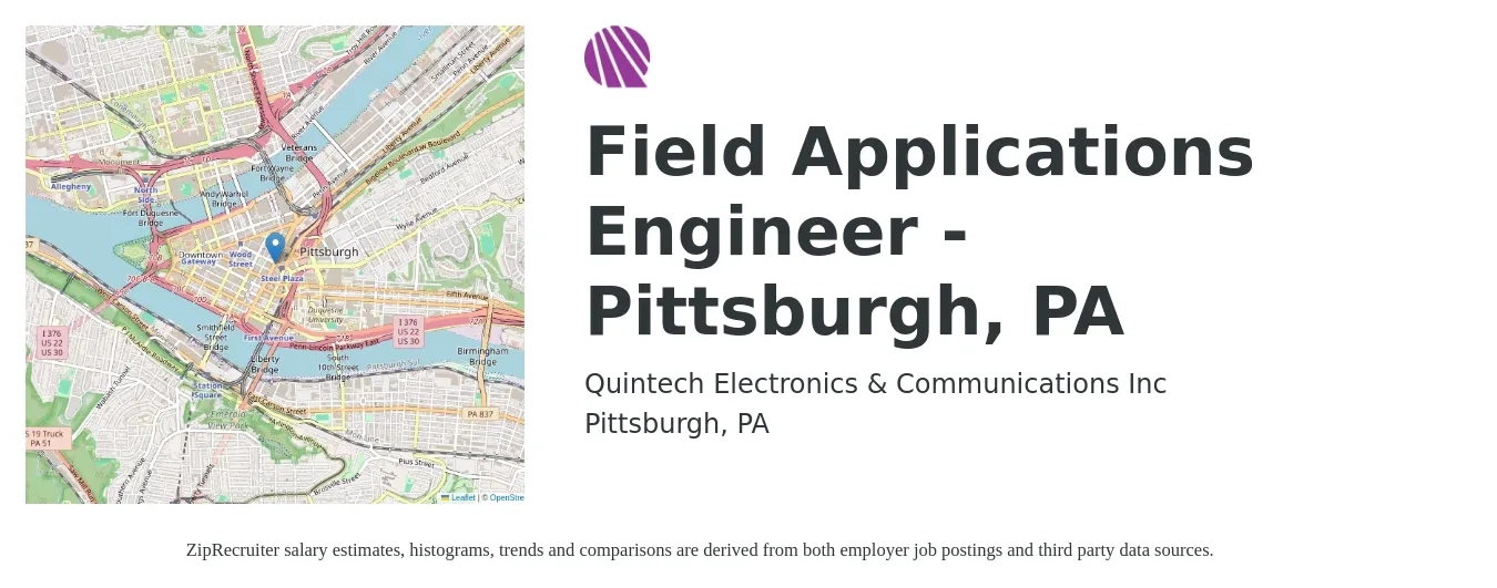 Quintech Electronics & Communications Inc job posting for a Field Applications Engineer - Pittsburgh, PA in Pittsburgh, PA with a salary of $81,500 to $131,100 Yearly with a map of Pittsburgh location.