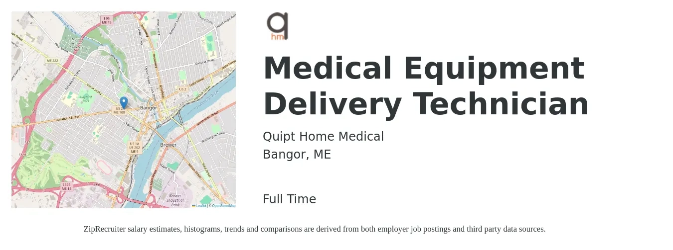 Quipt Home Medical job posting for a Medical Equipment Delivery Technician in Bangor, ME with a salary of $17 to $20 Hourly with a map of Bangor location.