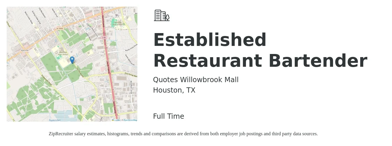 Quotes Willowbrook Mall job posting for a Established Restaurant Bartender in Houston, TX with a salary of $800 to $1,100 Weekly with a map of Houston location.
