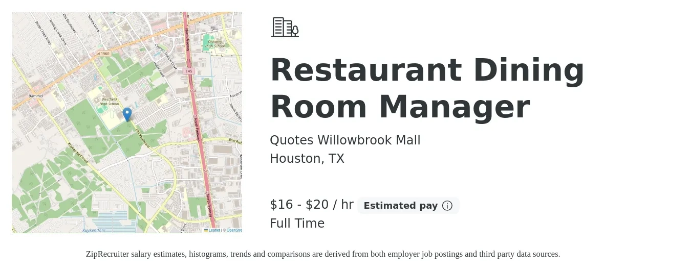 Quotes Willowbrook Mall job posting for a Restaurant Dining Room Manager in Houston, TX with a salary of $17 to $21 Hourly with a map of Houston location.