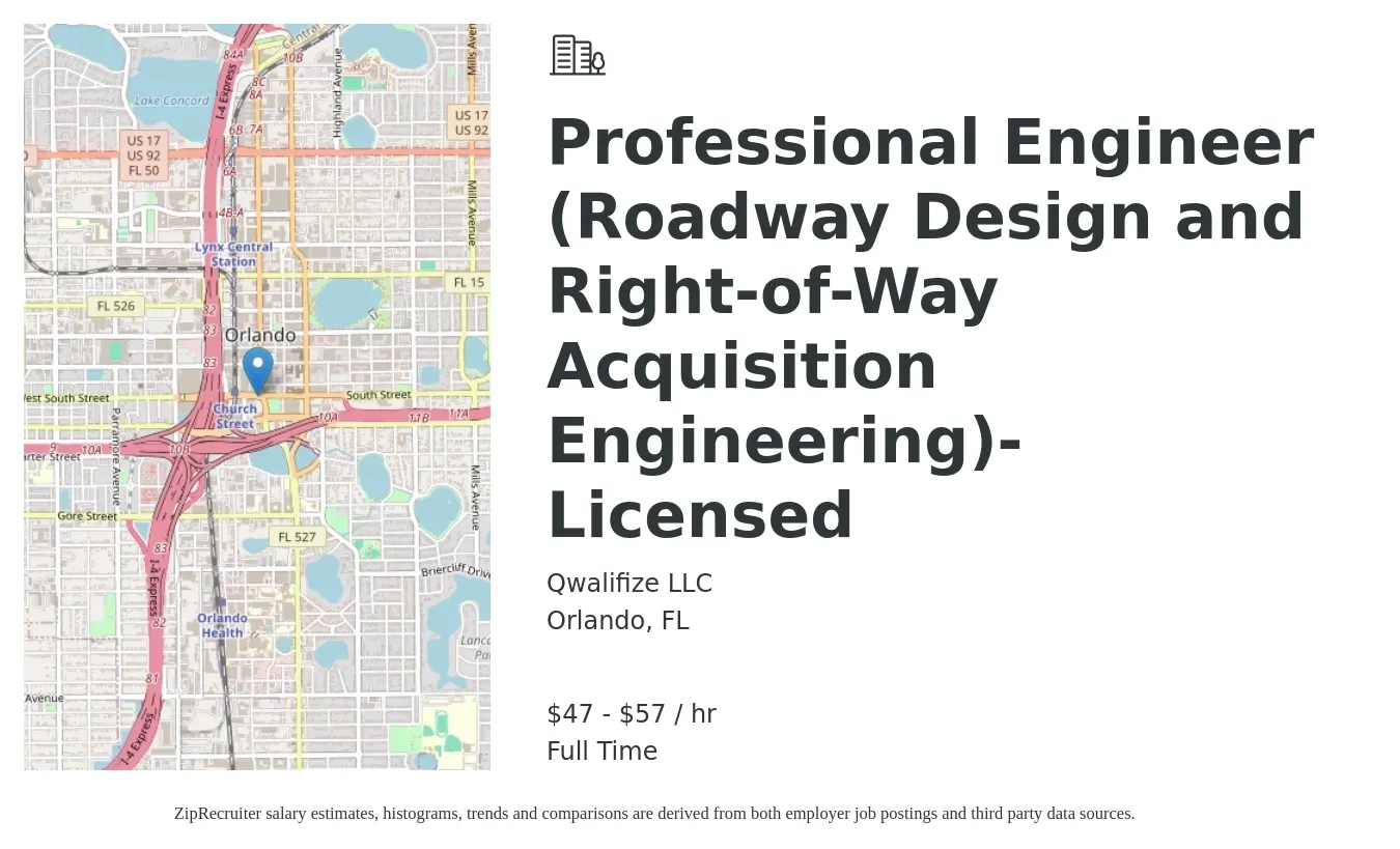 Qwalifize LLC job posting for a Professional Engineer (Roadway Design and Right-of-Way Acquisition Engineering)- Licensed in Orlando, FL with a salary of $49 to $60 Hourly with a map of Orlando location.