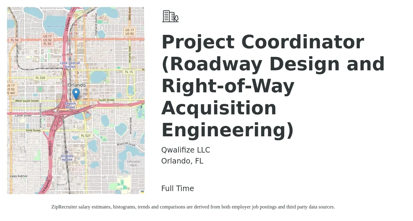 Qwalifize LLC job posting for a Project Coordinator (Roadway Design and Right-of-Way Acquisition Engineering) in Orlando, FL with a salary of $22 to $32 Hourly with a map of Orlando location.