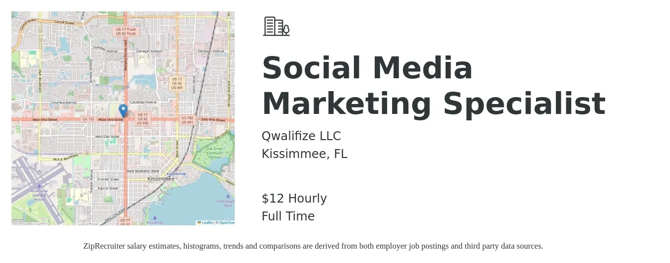 Qwalifize LLC job posting for a Social Media Marketing Specialist in Kissimmee, FL with a salary of $13 Hourly with a map of Kissimmee location.