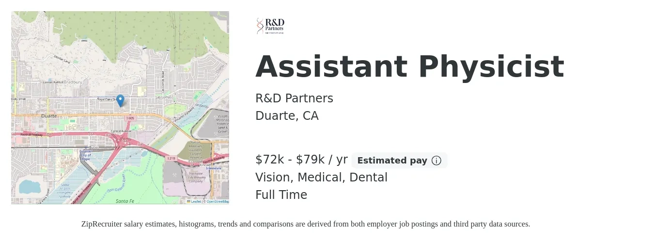 R&D Partners job posting for a Assistant Physicist in Duarte, CA with a salary of $72,800 to $79,040 Yearly and benefits including retirement, vision, dental, life_insurance, and medical with a map of Duarte location.