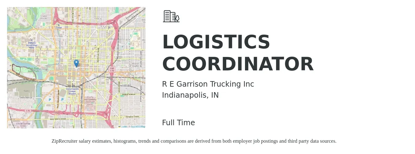 R E Garrison Trucking Inc job posting for a LOGISTICS COORDINATOR in Indianapolis, IN with a salary of $19 to $25 Hourly with a map of Indianapolis location.