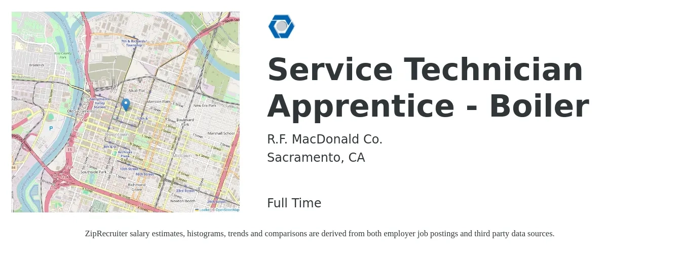 R.F. MacDonald Co. job posting for a Service Technician Apprentice - Boiler in Sacramento, CA with a salary of $30 to $46 Hourly with a map of Sacramento location.