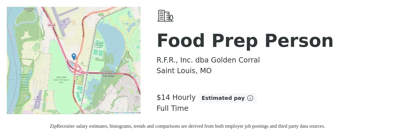 R.F.R., Inc. dba Golden Corral job posting for a Food Prep Person in Saint Louis, MO with a salary of $15 Hourly with a map of Saint Louis location.
