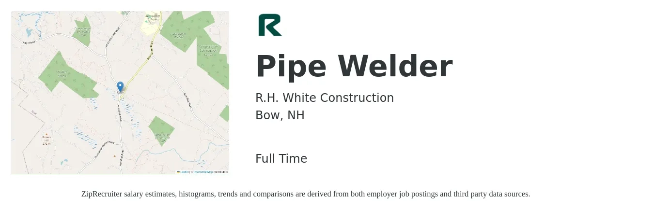 R.H. White Construction job posting for a Pipe Welder in Bow, NH with a salary of $26 to $32 Hourly with a map of Bow location.