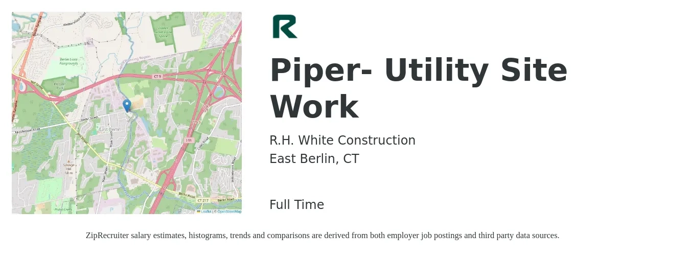R.H. White Construction job posting for a Piper- Utility Site Work in East Berlin, CT with a salary of $16 to $23 Hourly with a map of East Berlin location.