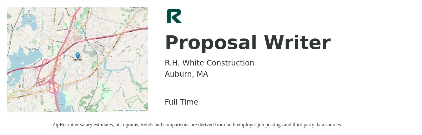 R.H. White Construction job posting for a Proposal Writer in Auburn, MA with a salary of $63,500 to $90,400 Yearly with a map of Auburn location.