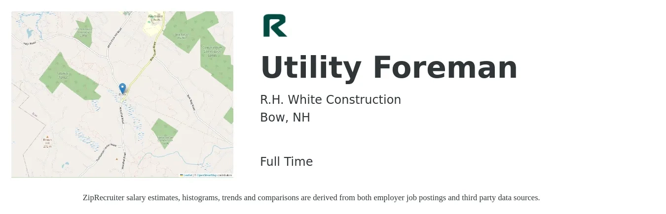 R.H. White Construction job posting for a Utility Foreman in Bow, NH with a salary of $25 to $35 Hourly with a map of Bow location.