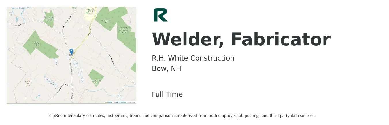 R.H. White Construction job posting for a Welder, Fabricator in Bow, NH with a salary of $20 to $26 Hourly with a map of Bow location.