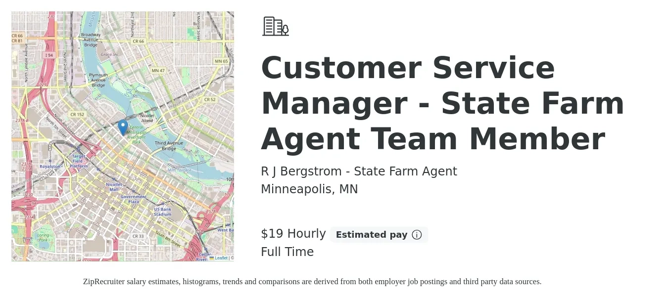 R J Bergstrom - State Farm Agent job posting for a Customer Service Manager - State Farm Agent Team Member in Minneapolis, MN with a salary of $20 Hourly with a map of Minneapolis location.