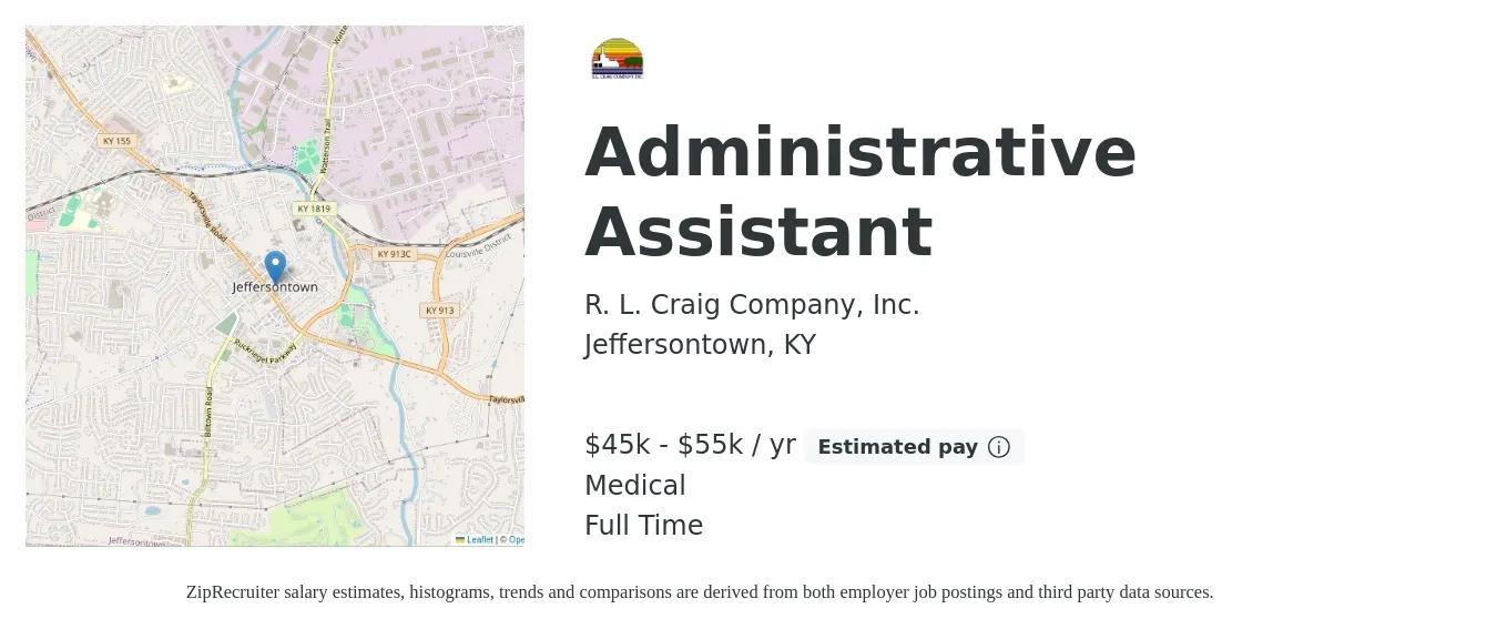 R. L. Craig Company, Inc. job posting for a Administrative Assistant in Jeffersontown, KY with a salary of $45,000 to $55,000 Yearly and benefits including life_insurance, medical, and retirement with a map of Jeffersontown location.