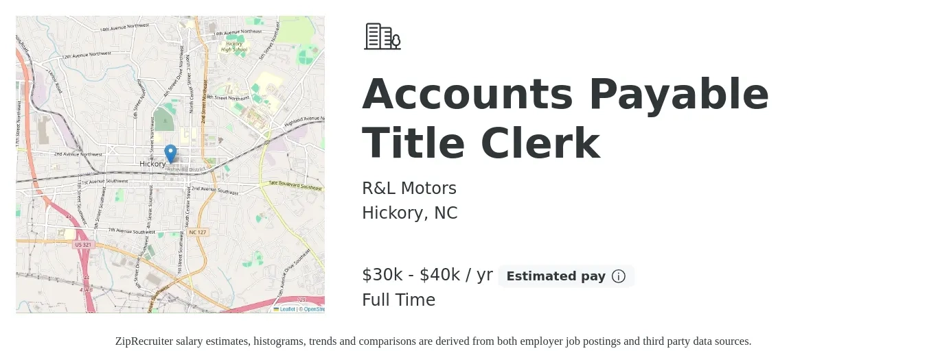 R&L Motors job posting for a Accounts Payable Title Clerk in Hickory, NC with a salary of $30,000 to $40,000 Yearly with a map of Hickory location.