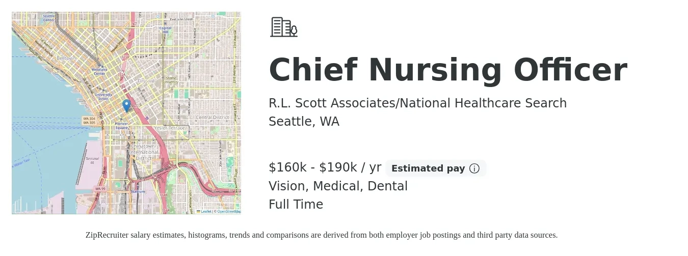 R.L. Scott Associates/National Healthcare Search job posting for a Chief Nursing Officer in Seattle, WA with a salary of $160,000 to $190,000 Yearly (plus commission) and benefits including retirement, vision, dental, life_insurance, and medical with a map of Seattle location.