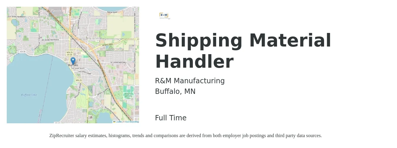 R&M Manufacturing job posting for a Shipping Material Handler in Buffalo, MN with a salary of $18 to $21 Hourly with a map of Buffalo location.
