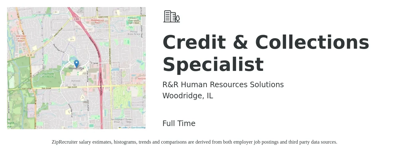 R&R Human Resources Solutions job posting for a Credit & Collections Specialist in Woodridge, IL with a salary of $24 to $26 Hourly and benefits including pto, retirement, dental, life_insurance, and medical with a map of Woodridge location.