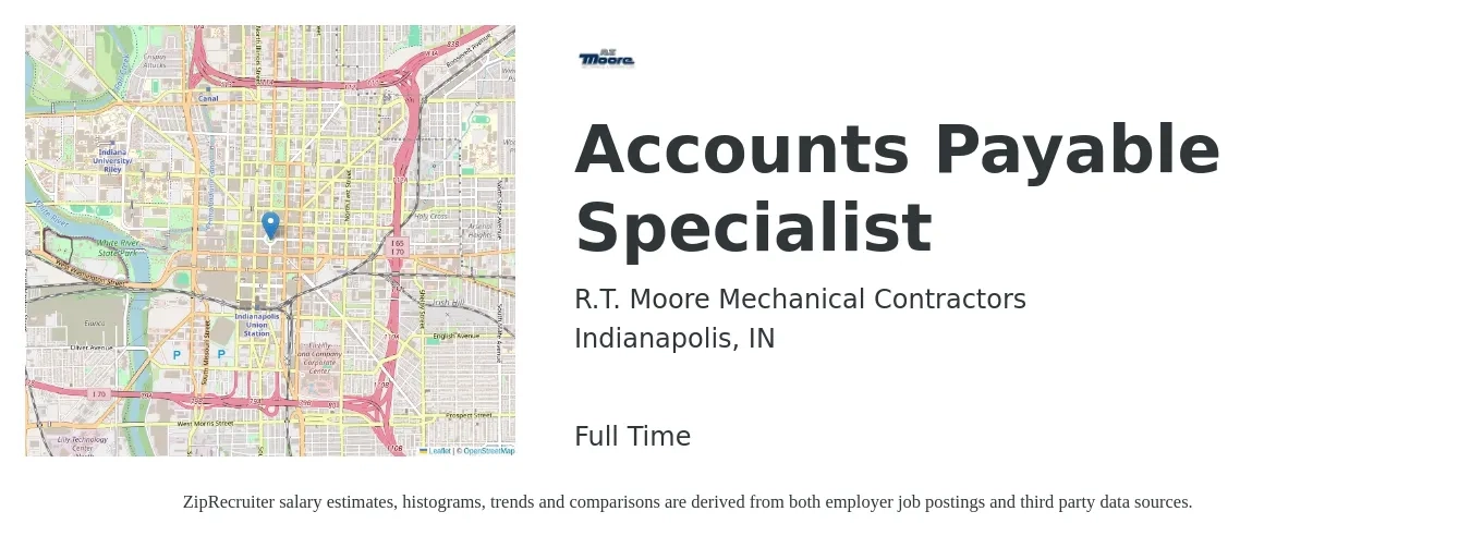 R.T. Moore Mechanical Contractors job posting for a Accounts Payable Specialist in Indianapolis, IN with a salary of $20 to $26 Hourly with a map of Indianapolis location.