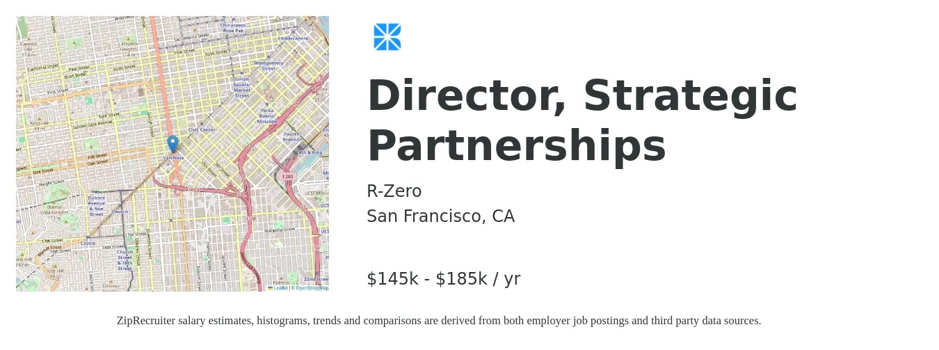 R-Zero job posting for a Director, Strategic Partnerships in San Francisco, CA with a salary of $145,000 to $185,000 Yearly with a map of San Francisco location.