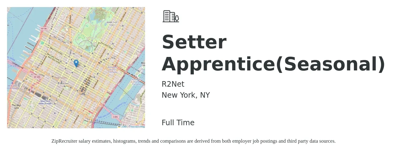 R2Net job posting for a Setter Apprentice (Seasonal) in New York, NY with a salary of $17 Hourly with a map of New York location.